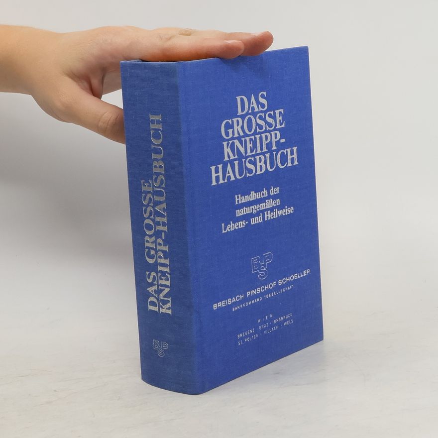 Josef H. Kaiser Das grosse Kneipp-Hausbuch