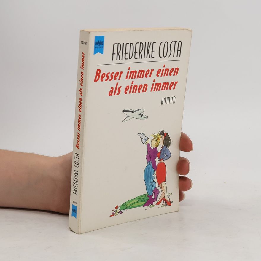 Friederike Costa Besser immer einen als einen immer
