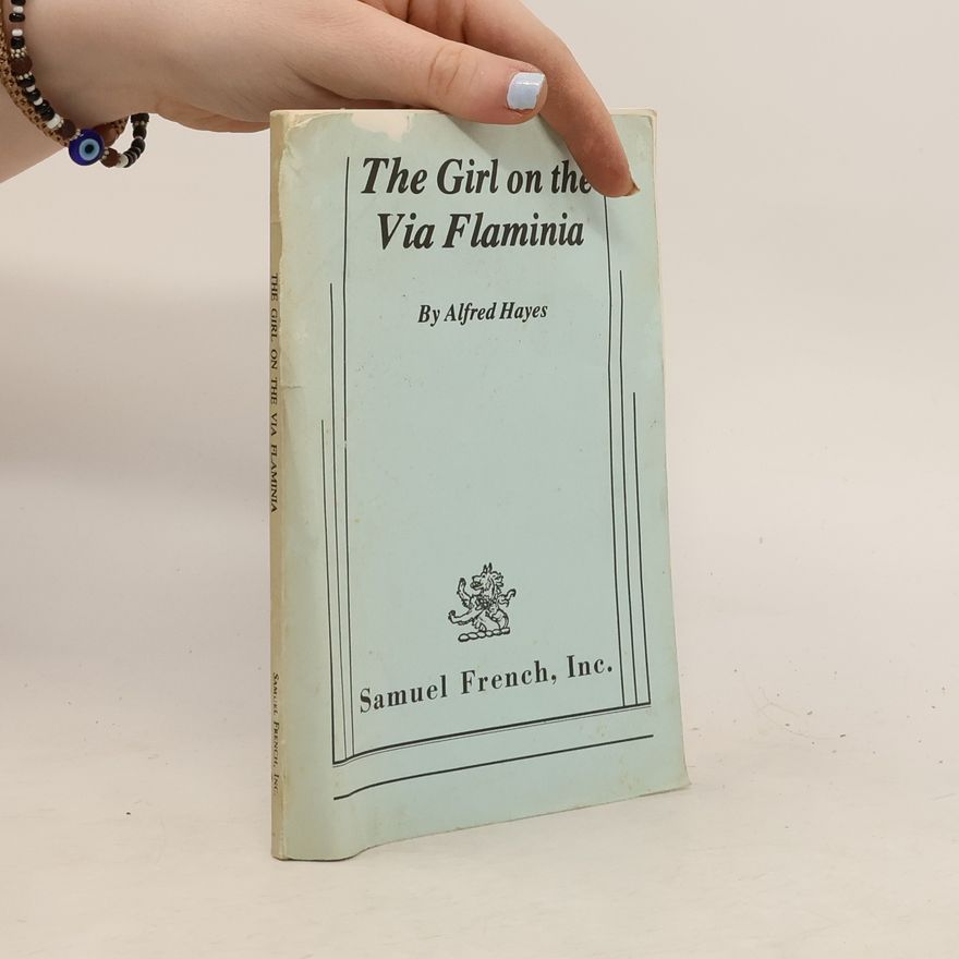 Alfred Hayes The Girl on the Via Flaminia