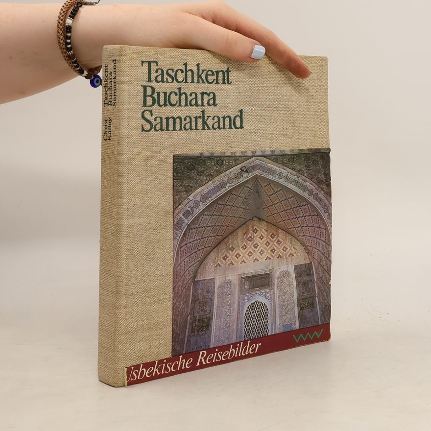 Richard Christ Taschkent, Buchara, Samarkand
