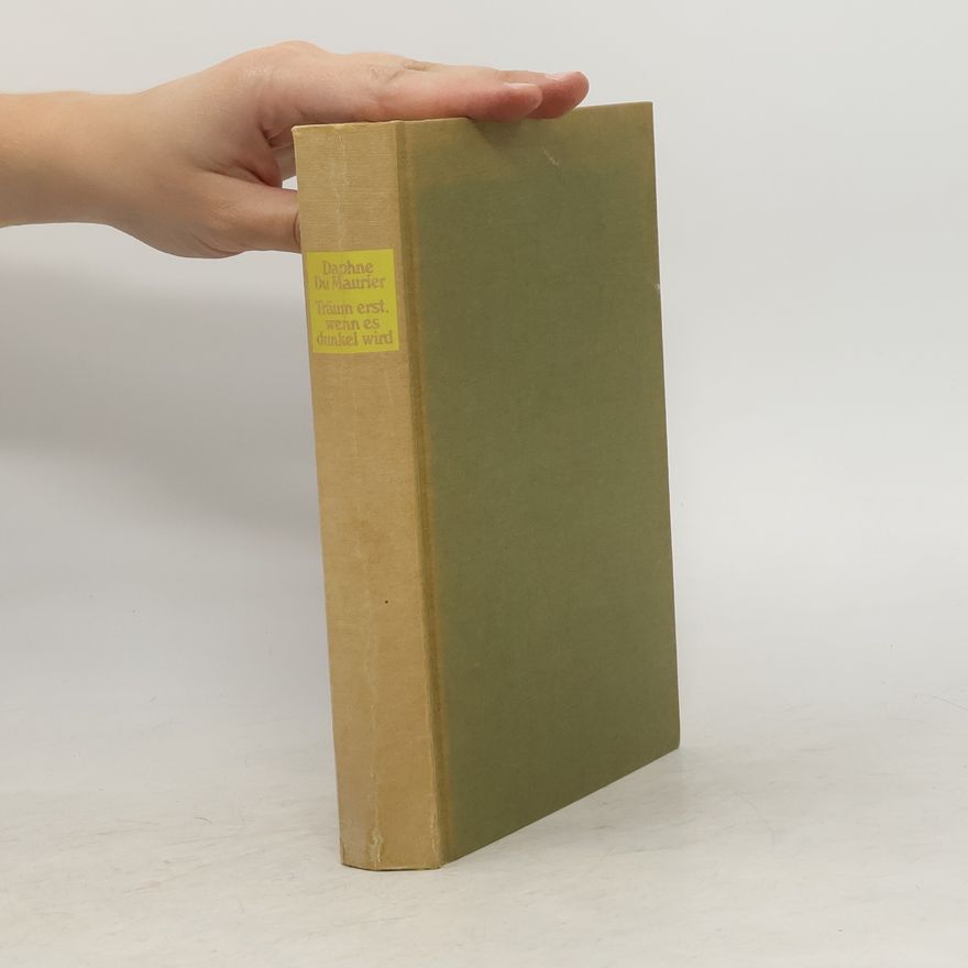Daphne Du Maurier Träum erst, wenn es dunkel wird