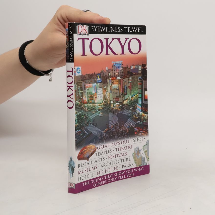 Kolektiv autorů Tokyo - Eyewitness Travel Guide