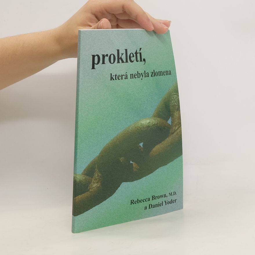 Rebecca A. Brown Prokletí, která nebyla zlomena