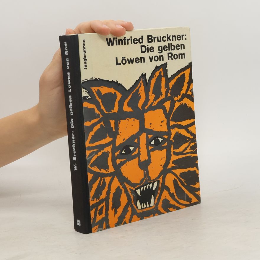 Winfried Bruckner Die gelben Löwen von Rom