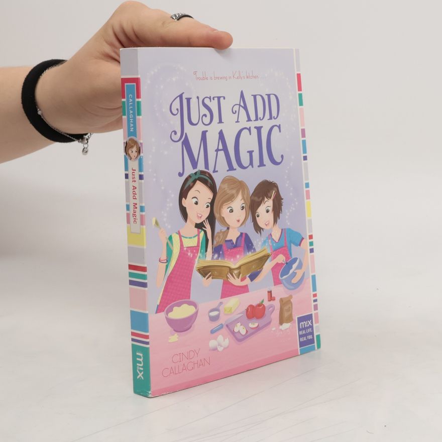 Cindy Callaghan Just Add Magic