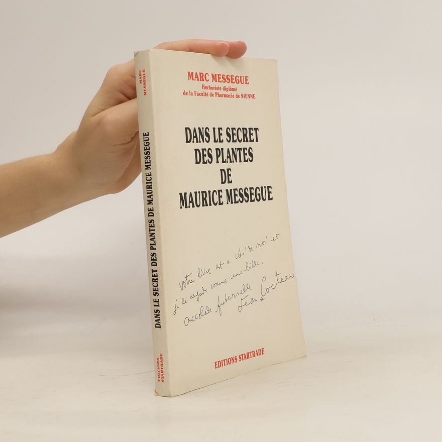 Maurice Mességué Dans le secret des plantes