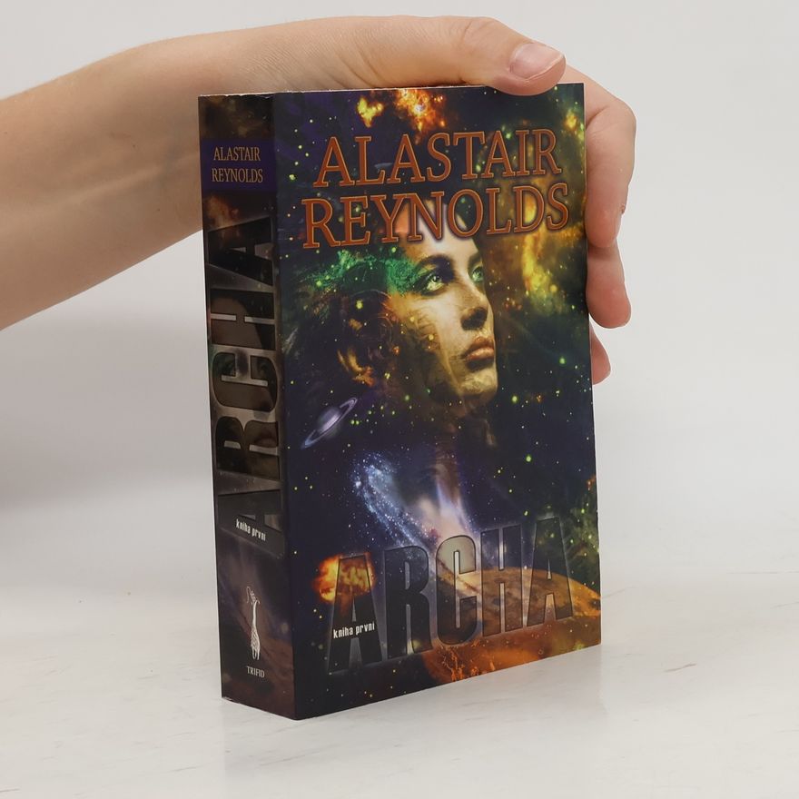 Alastair Reynolds Archa. Kniha první