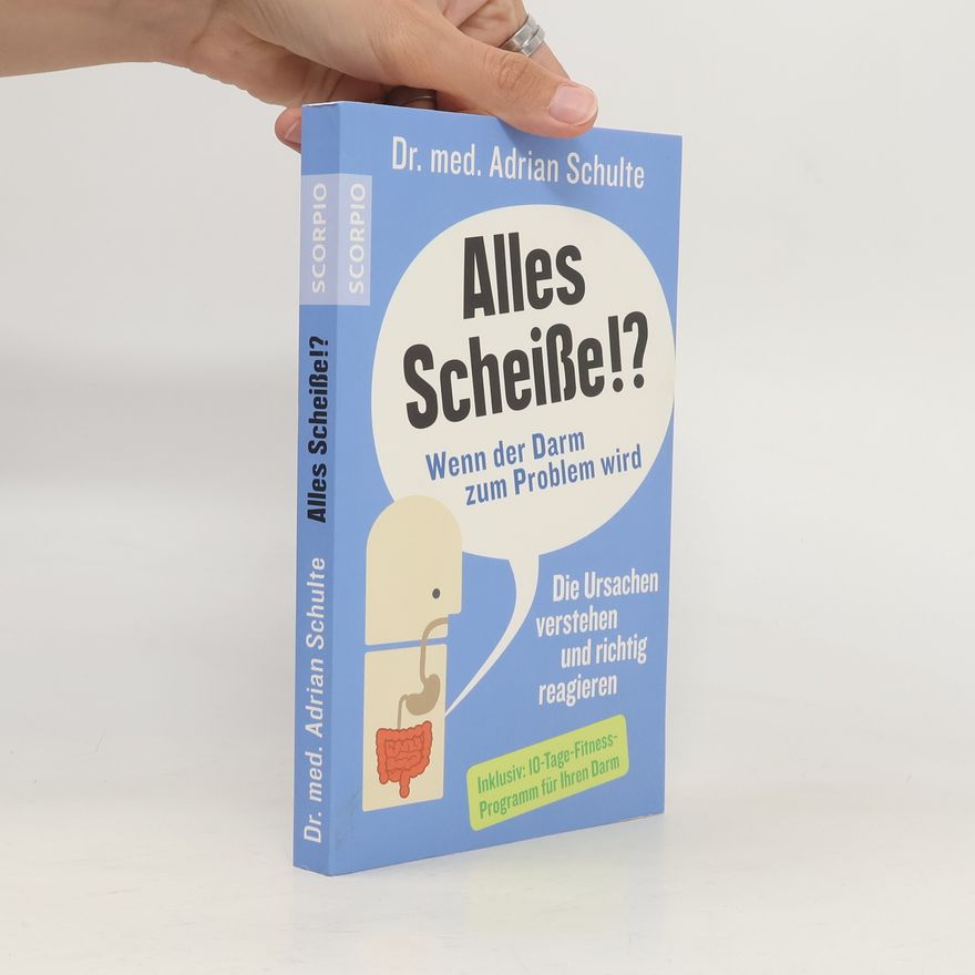 Adrian Schulte Alles Scheiße!?