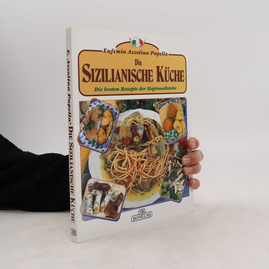 Eufemia Azzolina Pupella Die sizilianische Küche