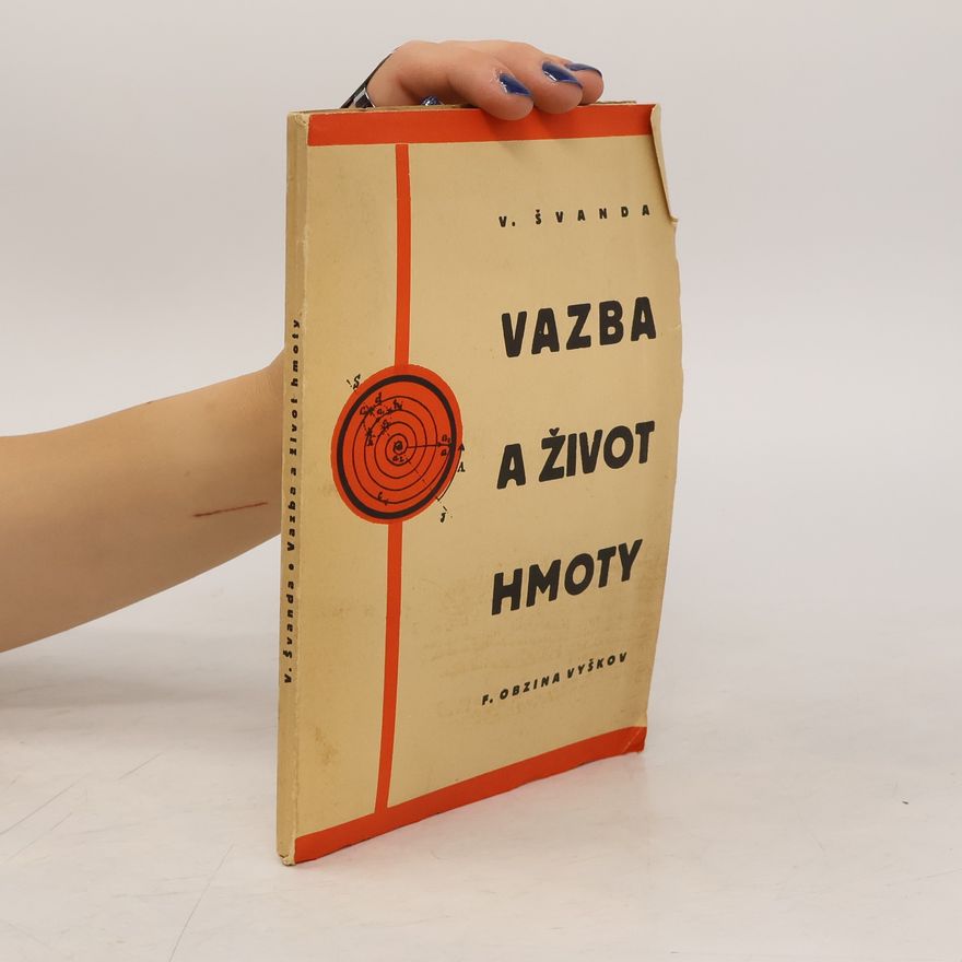 Collectif d'auteurs Vazba a život hmoty