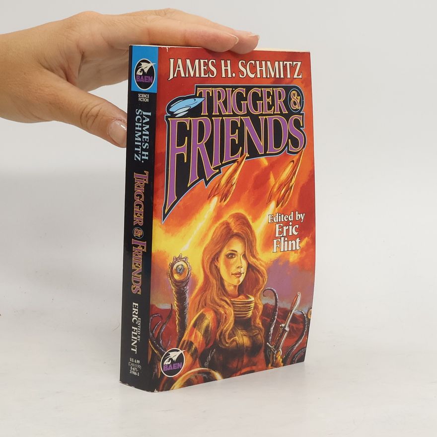 James H. Schmitz Trigger & Friends