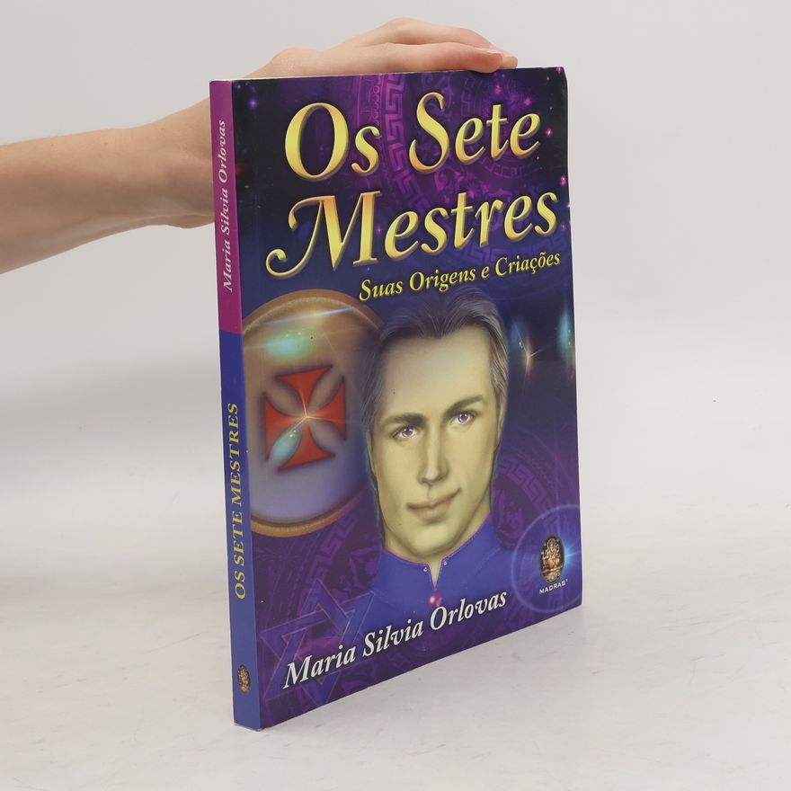 Maria Silvia P. Orlovas Os Sete Mestres