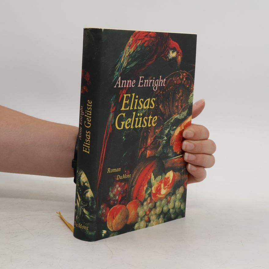 Anne Enright Elisas Gelüste