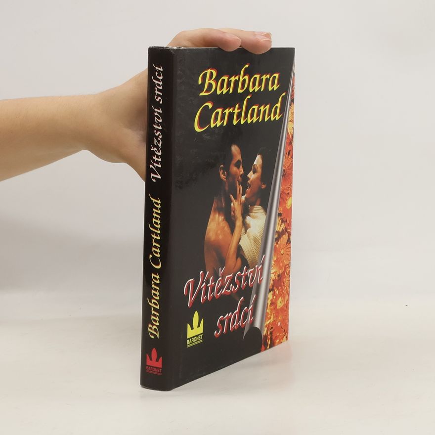 Barbara Cartland Vítězství srdcí ; Láska zvítězí