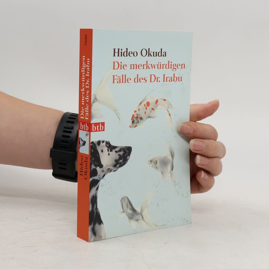 Hideo Okuda Die merkwürdigen Fälle des Dr. Irabu