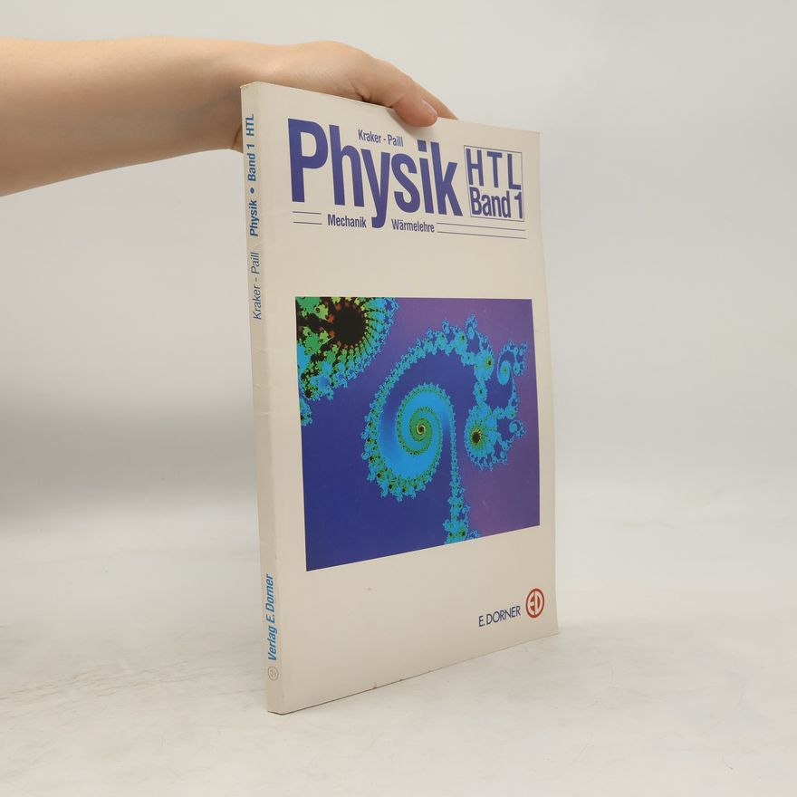 Norbert Kraker Physik Band 1. HTL