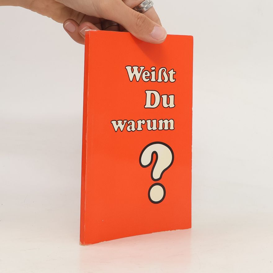 Autorenkollektiv Weißt Du warum?