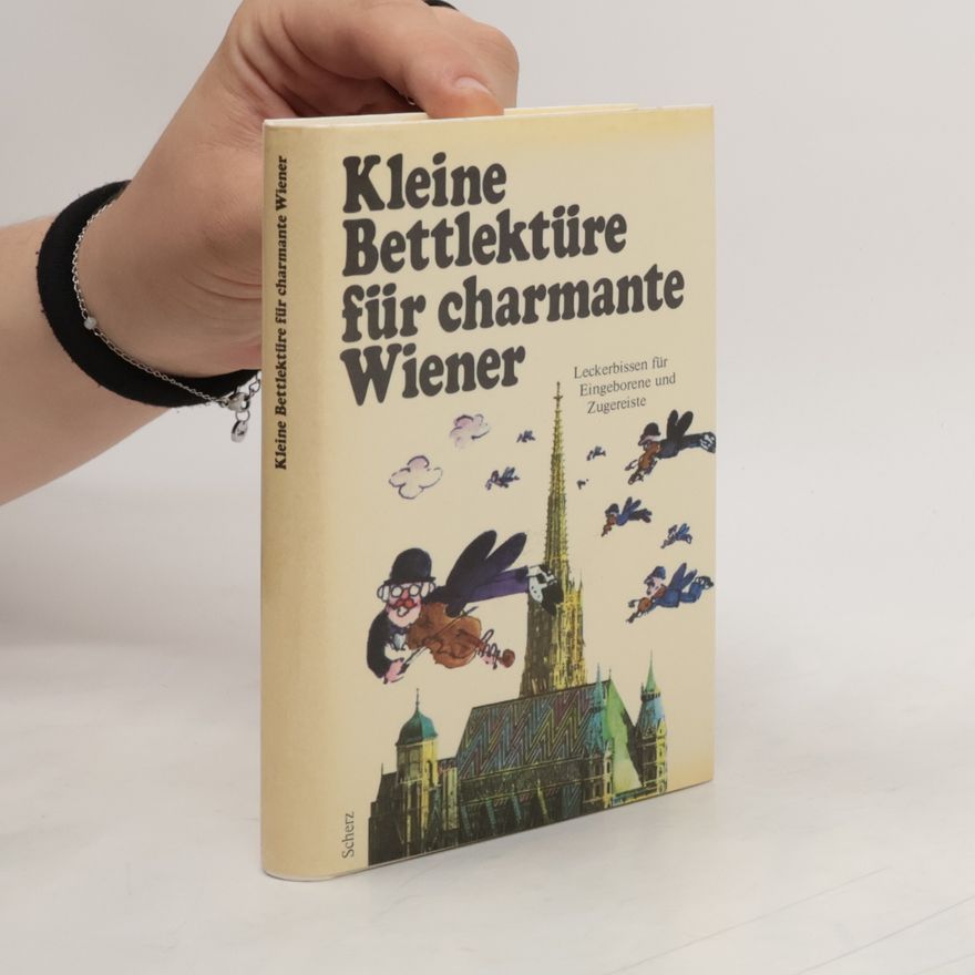 Autorenkollektiv Kleine Bettlektüre für charmante Wiener