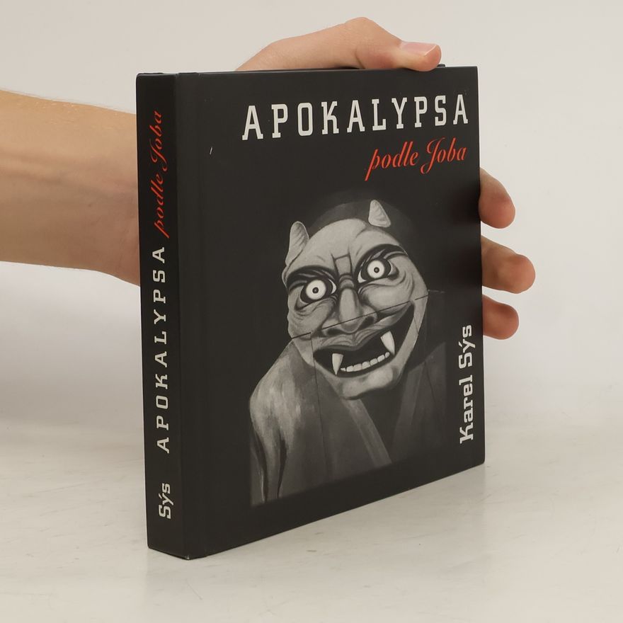 Karel Sýs Apokalypsa podle Joba