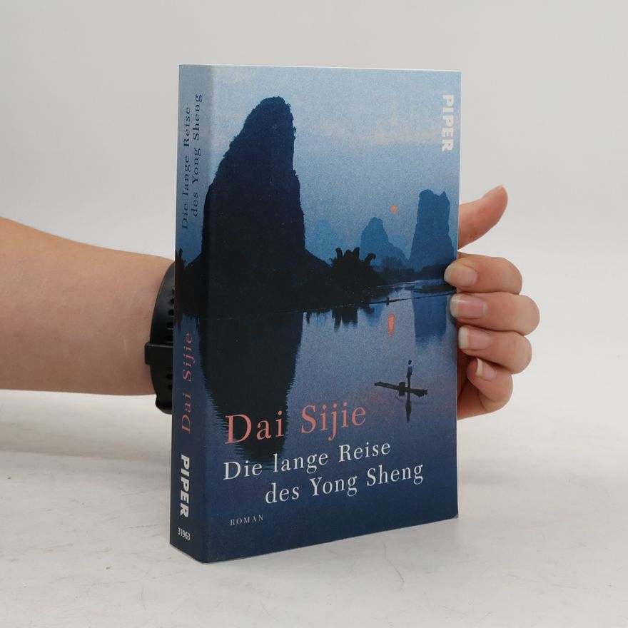 Dai Sijie Die lange Reise des Yong Sheng