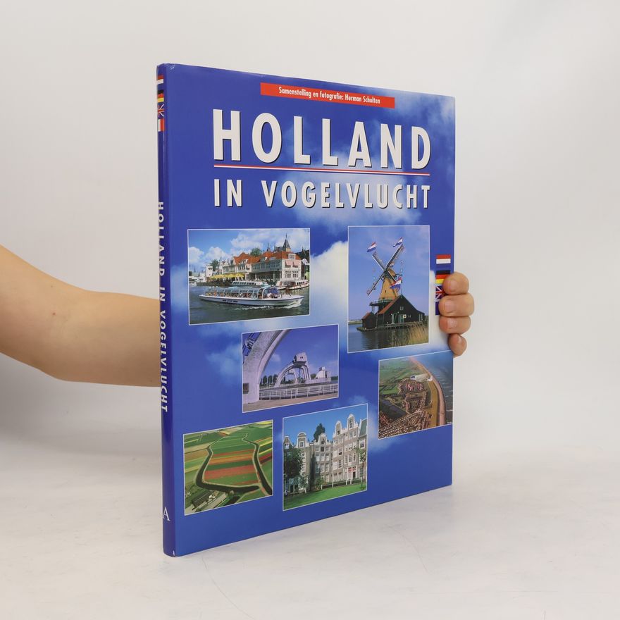 Herman Scholten Holland in Vogelvlucht