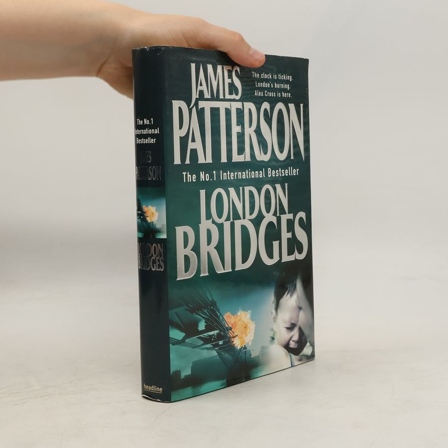 James Patterson London Bridges