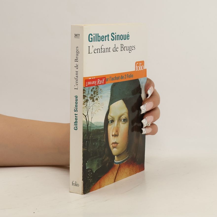 Gilbert Sinoué L'enfant de Bruges