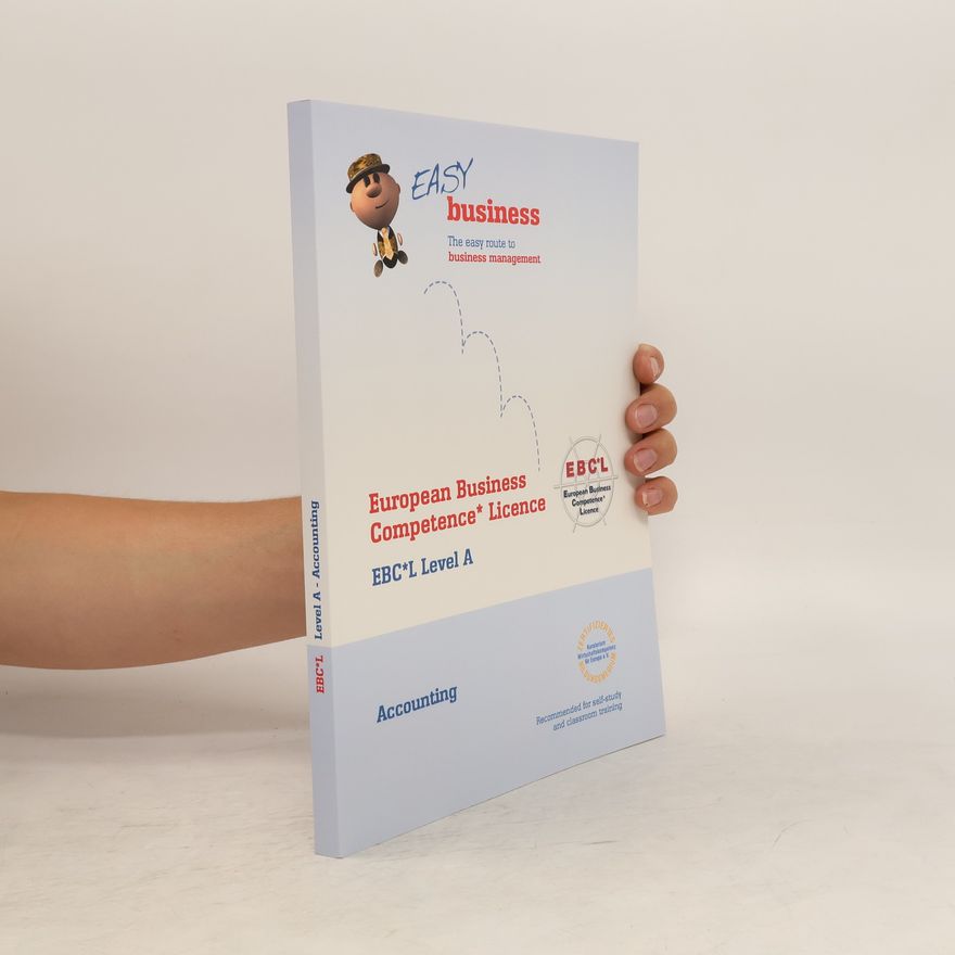 Autorenkollektiv European Business Competence* Licence. EBC*L Level A. Accounting