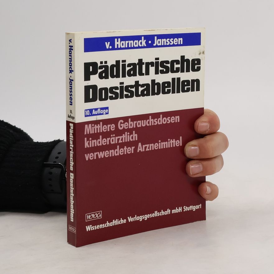 Gustav-Adolf Harnack Pädiatrische Dosistabellen
