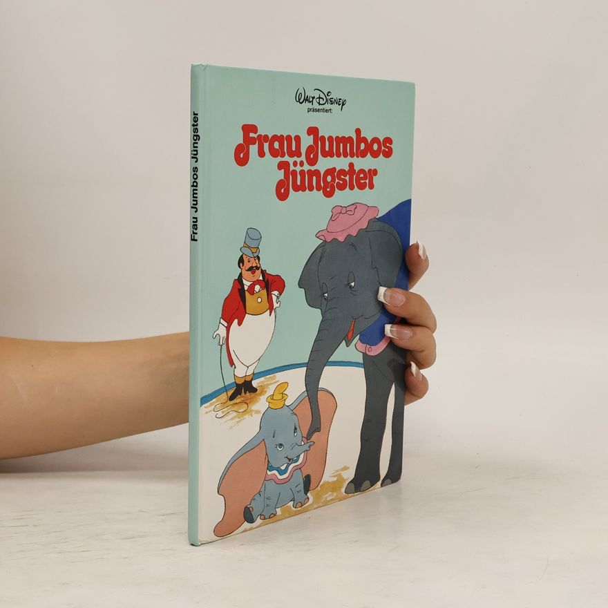 Autorenkollektiv Frau Jumbos Jüngster
