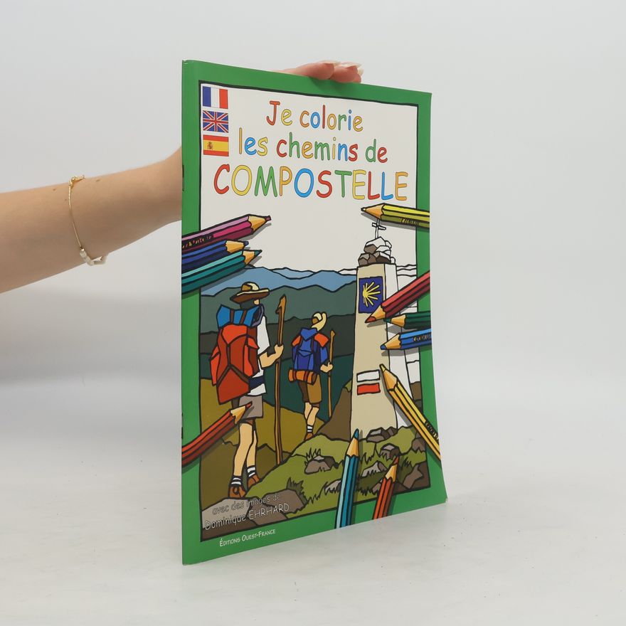 Dominique Ehrhard Je colorie les chemins de Compostelle