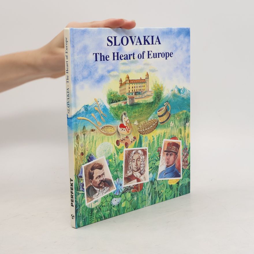 Various authors Slovakia - the Heart of Europe