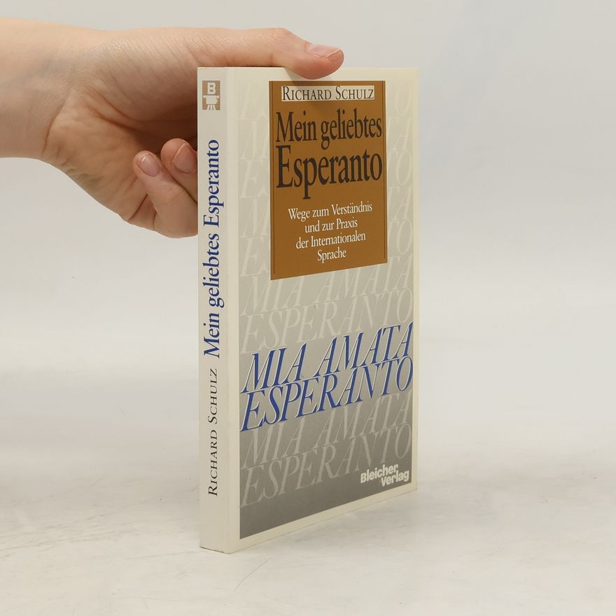 Richard Schulz Mein geliebtes Esperanto