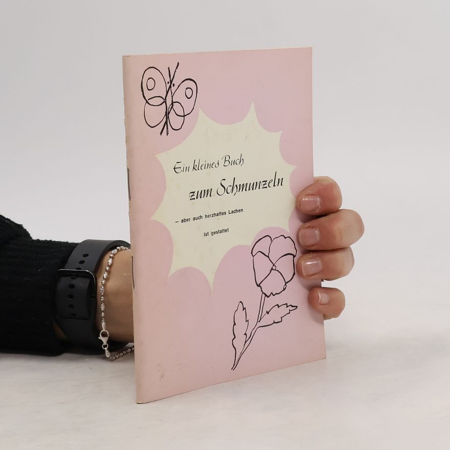 Autorenkollektiv Ein kleines Buch zum Schmunzeln
