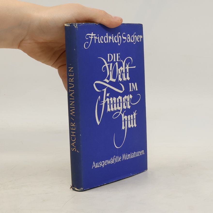 Friedrich Sacher Die Welt im Finger hut