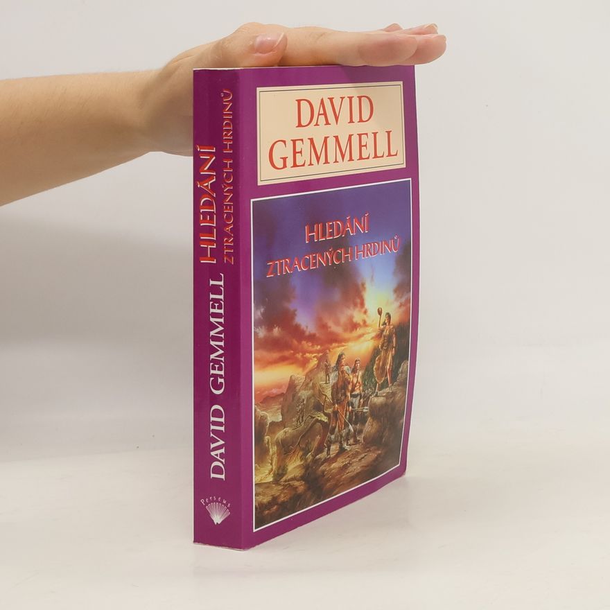 David Gemmell Hledání ztracených hrdinů
