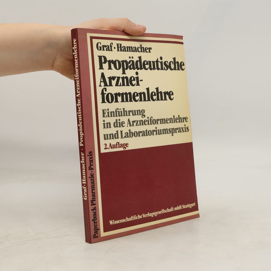 Engelbert Graf Propädeutische Arzneiformenlehre