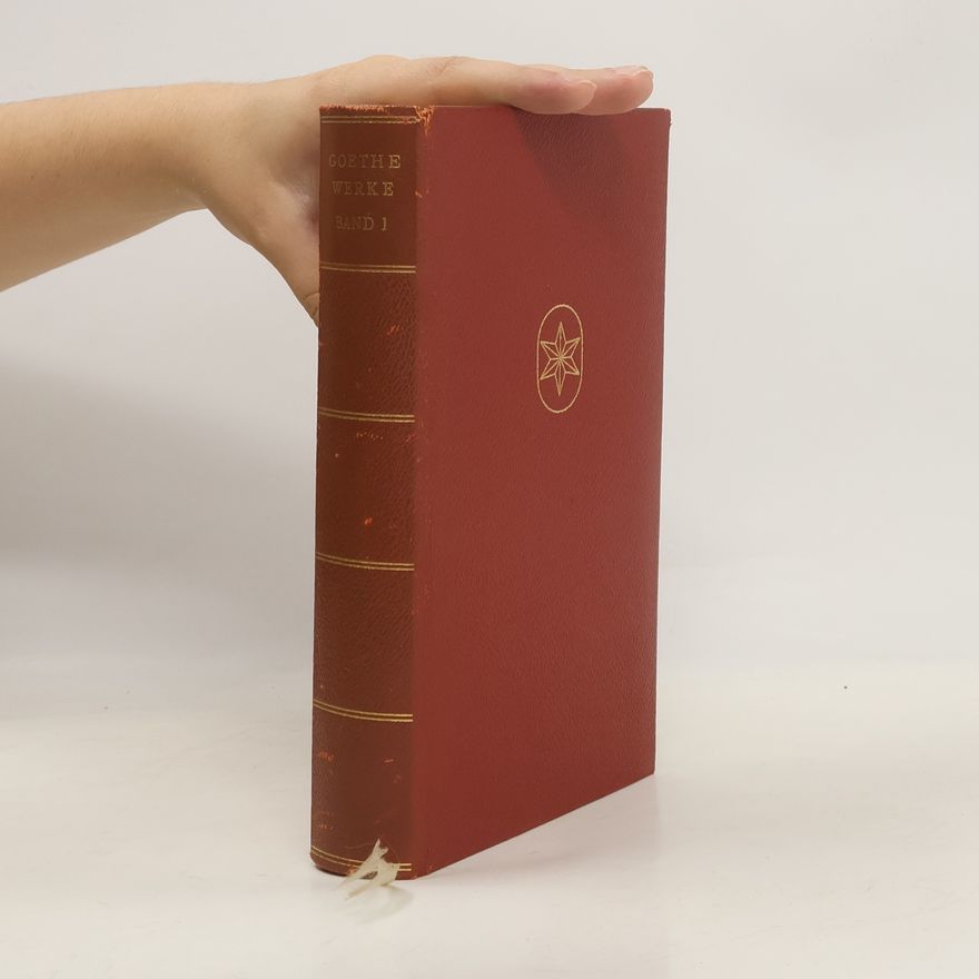 Johann Wolfgang von Goethe Goethe Werke 1