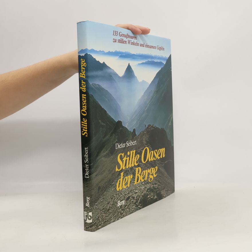 Dieter Seibert Stille Oasen der Berge
