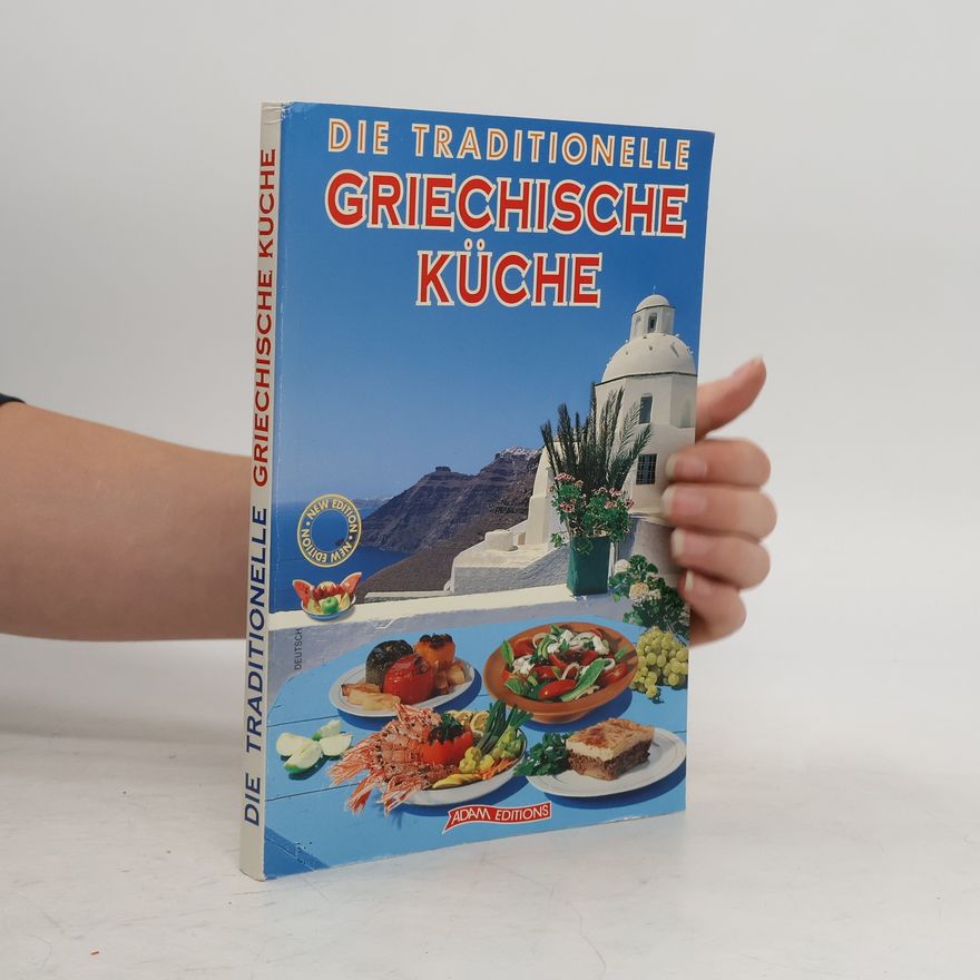 Autorenkollektiv Die Traditionelle Griechische küche