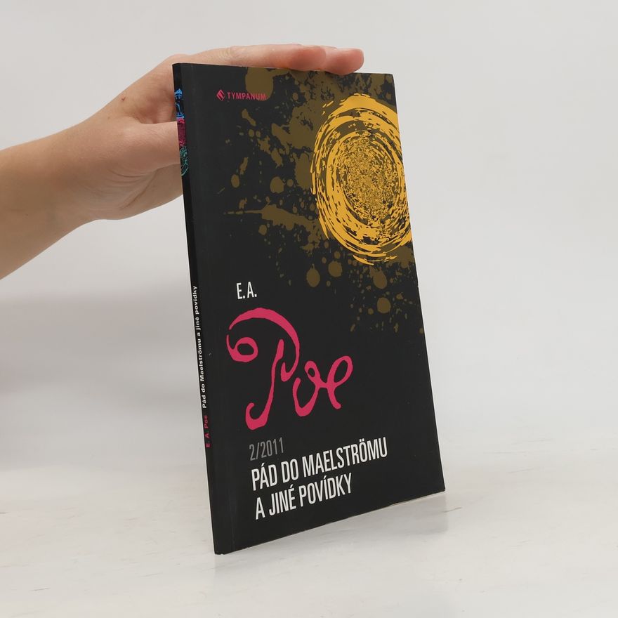 Edgar Allan Poe Pád do Maelströmu a jiné povídky