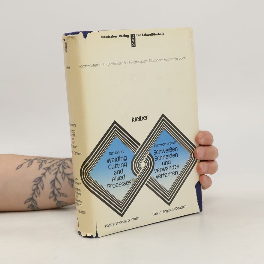 Kolektiv autorů Fachwörterbuch Schweissen, Schneiden und verwandte Verfahren