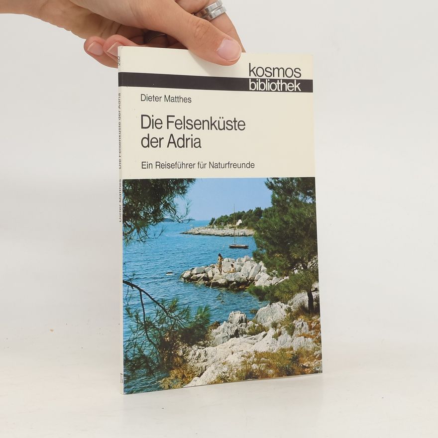 Dieter Matthes Die Felsenküste der Adria