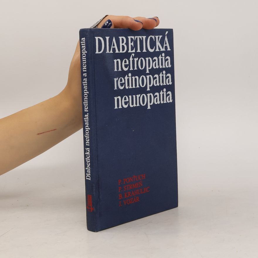 Peter Ponťuch Diabetická nefropatia, retinopatia, neuropatia