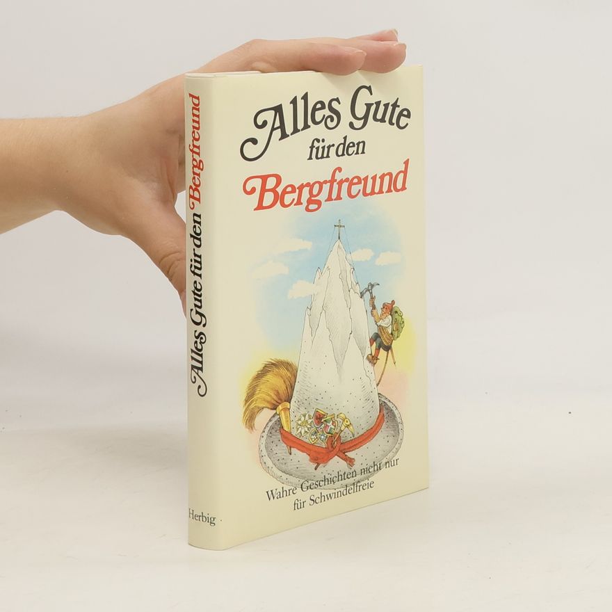 Anneliese Rübesamen Alles Gute für den Bergfreund