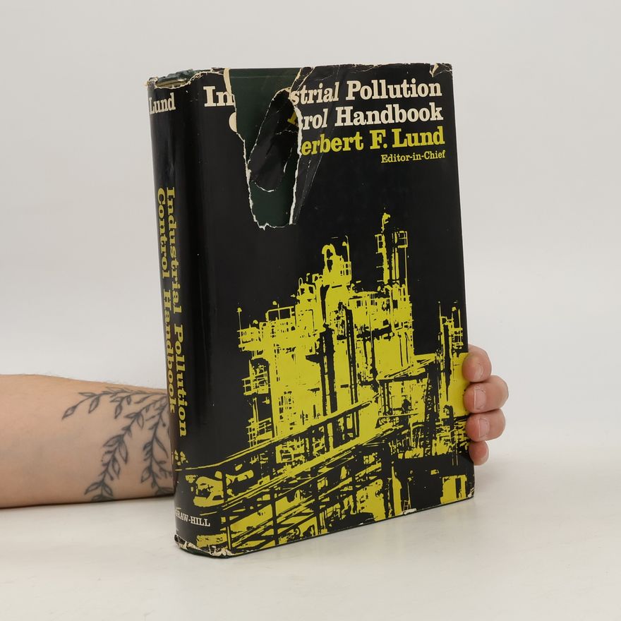 Herbert F. Lund Industrial Pollution Control Handbook