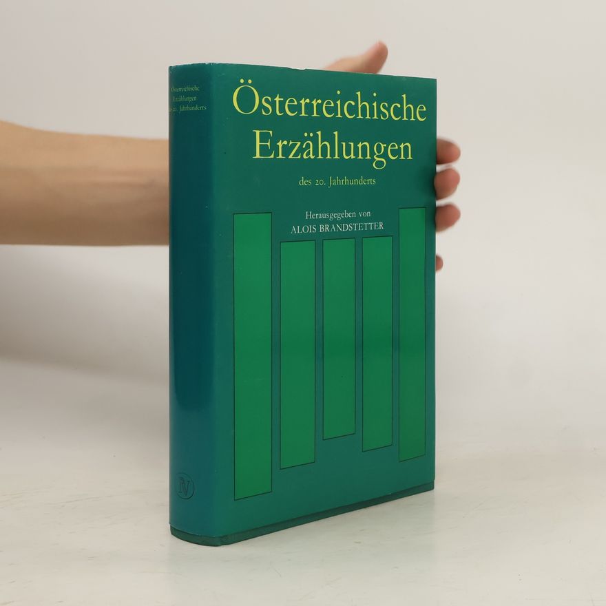 Alois Brandstetter Österreichisches Erzählungen des 20. Jahrhunderts