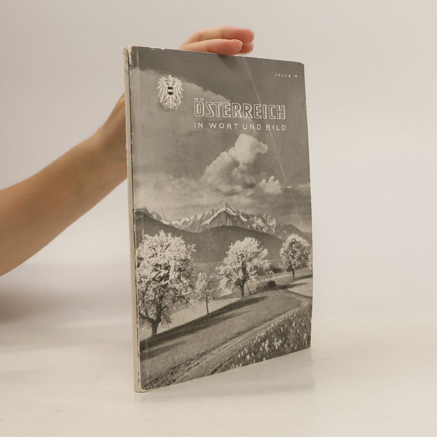 Various authors Österreich in Wort und Bild