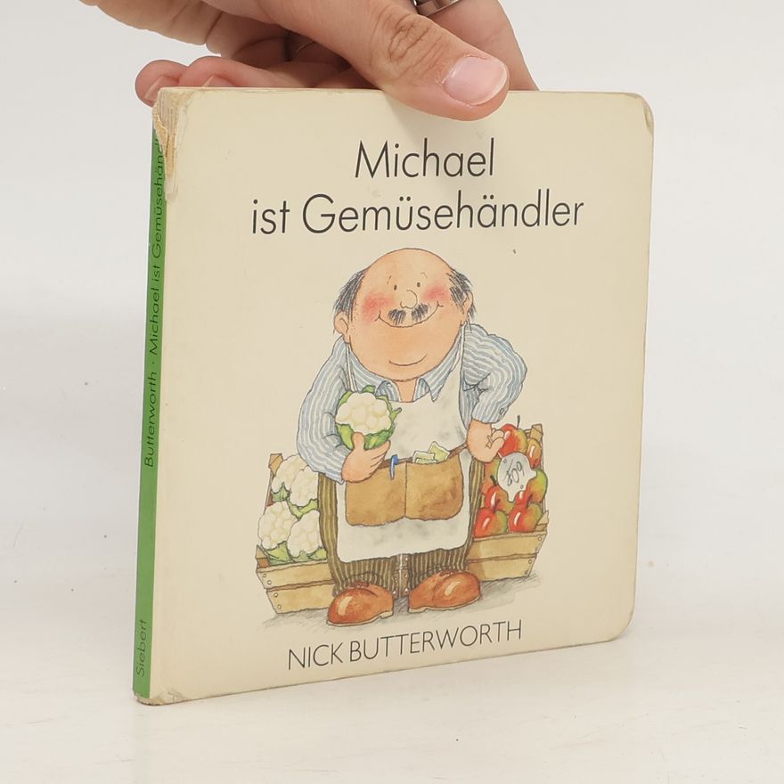 Nick Butterworth Michael ist Gemüsehändler