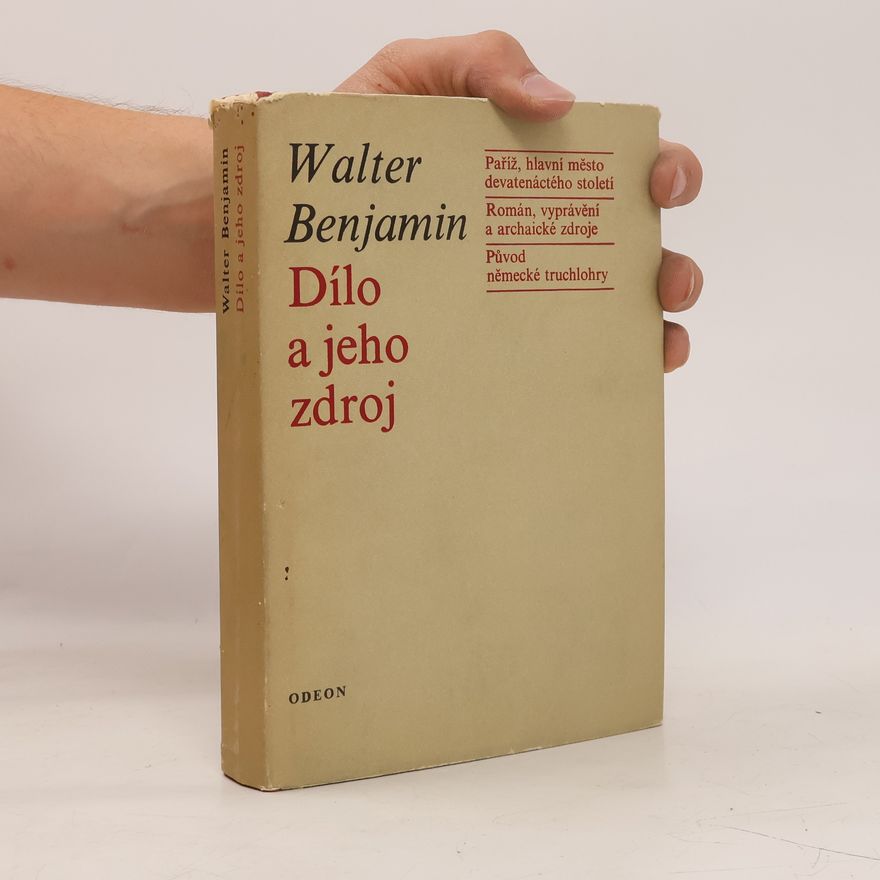 Walter Benjamin Dílo a jeho zdroj